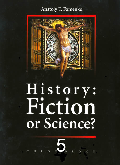 History:Fiction or Science? Chronology vol.IV  Anatoly T.Fomenko  Gleb V.Nosovskiy